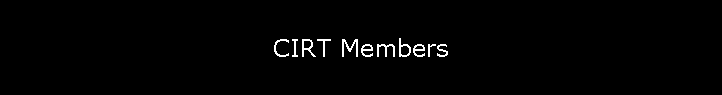 CIRT MEMBERS